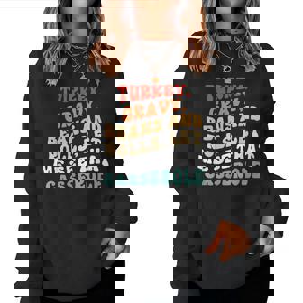 Groovy Turkey Gravy Beans And Rolls Casserole Thanksgiving Women Sweatshirt - Monsterry