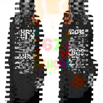 Happy 67 Days Of School Six Seven Meme Boy Girl Teacher Women Sweatshirt | Seseable FR