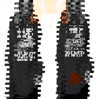 I Hate Pulling Trailer Travel Out Camping Women Women Sweatshirt | Seseable FR