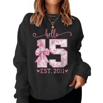 Hello Fifn Est 2011 15Th Birthday Coquette 15 Year Girl Women Sweatshirt - Thegiftio UK