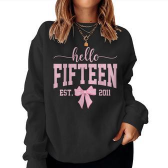 Hello Fifn Est 2011 Coquette Bow 15Th Birthday Girl Women Sweatshirt - Thegiftio UK