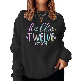 Hello Twelve Est 2014 12Th Birthday 12 Year Old Girl Boy Women Sweatshirt - Thegiftio UK