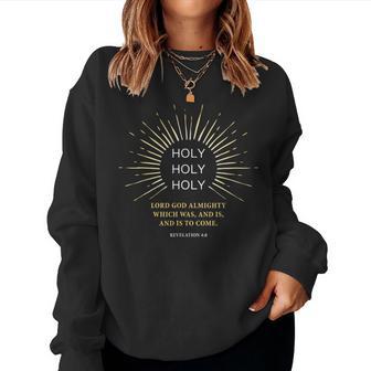 Holy Holy Holy Lord God Almighty – Christian Faitherse レディーススウェットシャツ - Kawaiitshirt