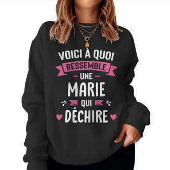 Humour Cadeau Personnalisé Prénom Marie Qui Déchire Sweat-shirt pour femme - Cadeauxyz