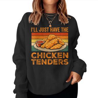 I’Ll Just Have The Chicken Tenders Vintage Chicken Tender Women Sweatshirt - Monsterry