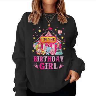 I'm The Birthday Girl Circus Carnival Family Party 1St Bday Women Sweatshirt - Thegiftio