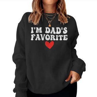 I'm Dad's Favorite Sarcastic Father's Day Women Sweatshirt - Thegiftio UK