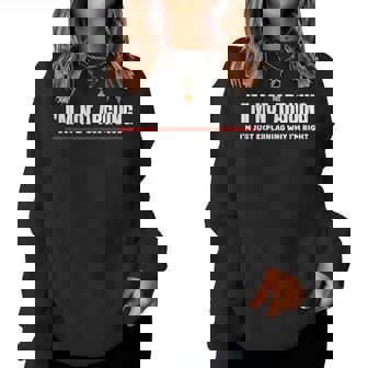 I'm Not Arguing Camisas Divertidas Para Regalo Para Hombres Es Niñas Adolescentes Sudadera Mujer - Regaloses