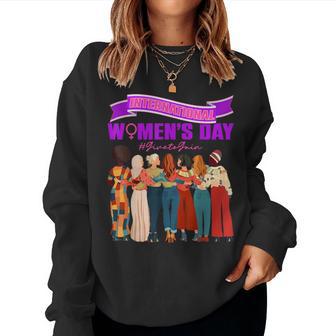 International Women's Day 2026 Iwd26 Give To Gain Woman Girl Women Sweatshirt - Thegiftio