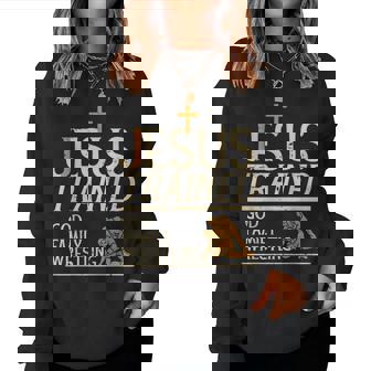 Jesus Trained God Family Wrestling Christian Wrestler Men Women Sweatshirt | Seseable CA