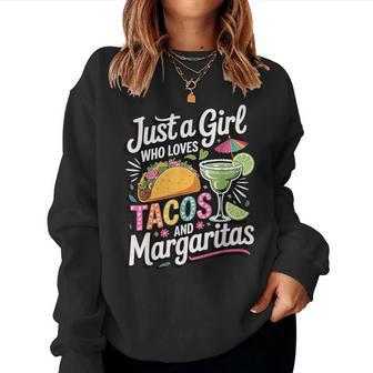 Just A Girl Who Loves Tacos And Margaritas Women Sweatshirt - Thegiftio UK