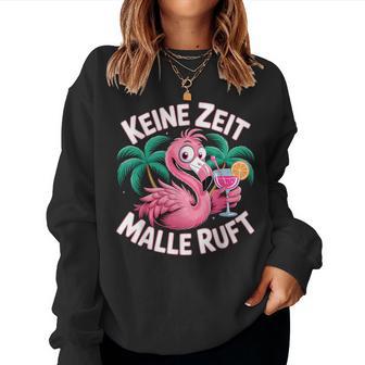 Keine Zeit Malle Ruft Flamingo Sweatshirt Frauen - Seseable