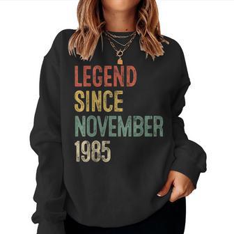 Legend November 1985 40Th Birthday 40 Year Old Women Sweatshirt | Seseable CA