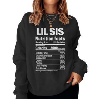Little Sister Sibling Humor Lil Sis Nutrition Facts Women Sweatshirt - Thegiftio UK