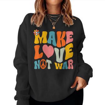 Make Love Not War Hippie 60S 70S Groovy Anti War Women Sweatshirt - Thegiftio UK