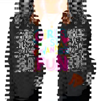 Lustige Mädchen Just Wanna Have Fun Awesome 70Er 80Er 90Er 1980Er Jahre Sweatshirt Frauen - Geschenkecke