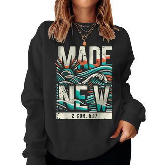 Made New Baptism Christian For Youth Baptized Women Sweatshirt - Monsterry