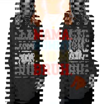 Mama Mommy Mom Bruh Baseball For Grandma Mother's Day Women Sweatshirt | Seseable FR