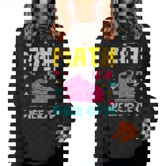 Math Is A Piece Of Pie Pi Day Nerd Mathtudent Teacher レディーススウェットシャツ - Kawaiitshirt