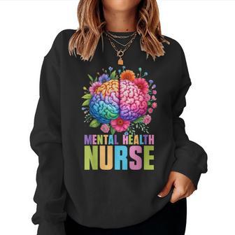 Mental Health Nurse Psychiatry Nursing Psychiatric Nurse Women Sweatshirt - Thegiftio UK
