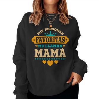 Mis Personas Favoritas Me Llaman Mamá Sudadera Mujer - Regaloses