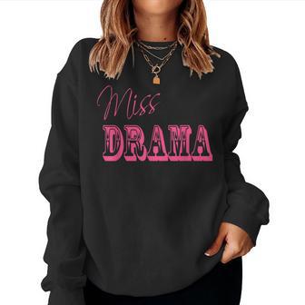 Miss Drama Cute Confident Strong Diva Female Boss Energy Women Sweatshirt | Seseable FR