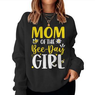 Mom Of The Bee Day Girl Birthday Party Family Matching Women Sweatshirt - Thegiftio UK
