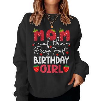 Mom Of The Berry First Birthday Girl Strawberry Women Sweatshirt - Thegiftio UK