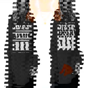 Mom Of The Birthday Dude Mommy Of The Bday Boy Bruh Party Women Sweatshirt - Thegiftio