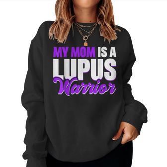 My Mom Is A Lupus Warrior Women Sweatshirt - Thegiftio UK