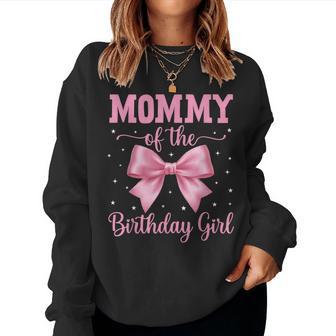 Mommy Of Birthday Girl Coquette Bow Party Family Matching Women Sweatshirt - Thegiftio UK