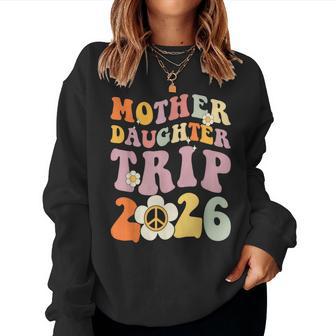 Mother Daughter Trip 2026 Matching Mom Daughter Weekend Women Sweatshirt - Thegiftio UK