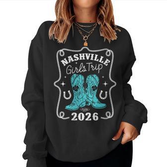 Nashville Girls Trip 2026 Nashville Girls Trip Women Sweatshirt - Thegiftio