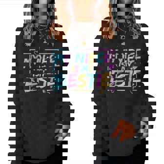 My Niece Is My Bestie Aunt And Niece Matching Women Sweatshirt - Thegiftio