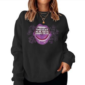 No Me Gusta Cuando Callas 8 Marzo Día De La 8M F Sudadera Mujer - Regaloses