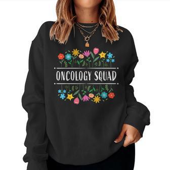 Oncology Squad Oncology Nurse Nursing Women Sweatshirt - Monsterry