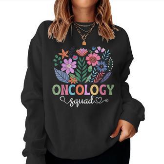 Oncology Squad Oncology Nurse Team Oncology Nursing Crew Women Sweatshirt | Mazezy