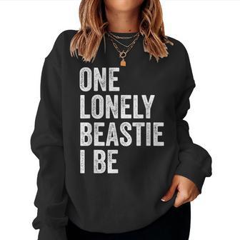 One Lonely Beastie I Be Quote Sarcastic Women Sweatshirt - Thegiftio UK