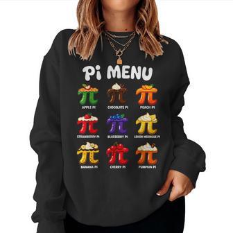 Pi Menu 314 Fruit Pi Day Math Teacher & Pie Lover Women Sweatshirt - Monsterry