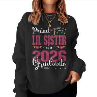 Proud Lil Sister Of A Class Of 2026 Graduate For Graduation Women Sweatshirt - Thegiftio UK
