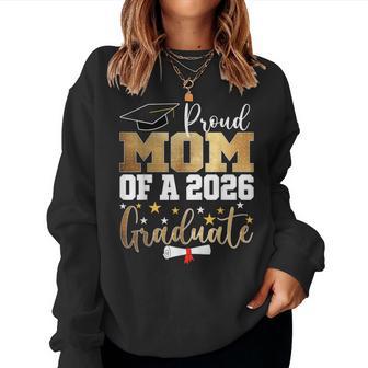Proud Mom Of A 2026 Graduate Mom Graduation 2026 Mother Women Sweatshirt - Thegiftio UK