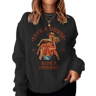 Save A Horse Ride A Cowboy Retro Vintage Women Sweatshirt - Thegiftio UK