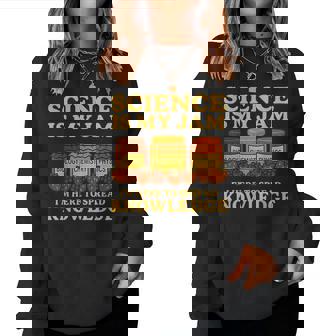 Science Is My Jam Teacher Back To School Student Women Sweatshirt | Seseable FR