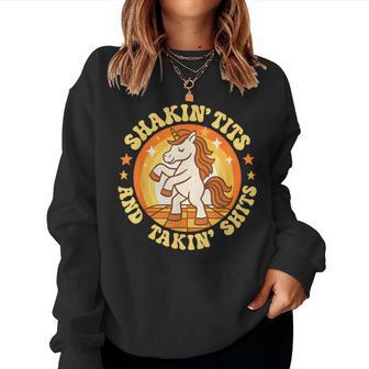 Shakin Tits And Takin Shits Unicorn Dirty Adult Humor Women Women Sweatshirt - Monsterry
