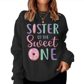 Sister Of The Sweet One First Birthday Matching Family Donut Women Sweatshirt - Thegiftio UK
