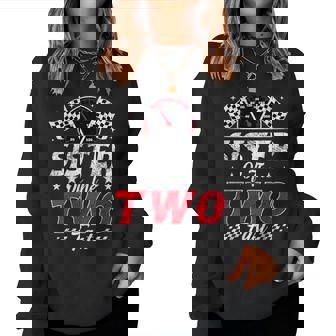 Sister Of The Two Fast 2Nd Birthday Racing Car Family Women Sweatshirt - Thegiftio