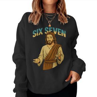 Six Seven Meme Christian 67 Jesus Women Sweatshirt | Seseable CA