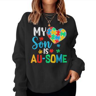 My Son Is Au-Some Autism Mama Acceptance Awareness Mom Women Sweatshirt - Thegiftio