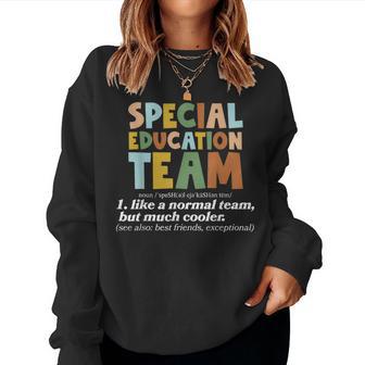 Special Education Team Definition Sped Teacher Inspirational Women Sweatshirt - Thegiftio UK