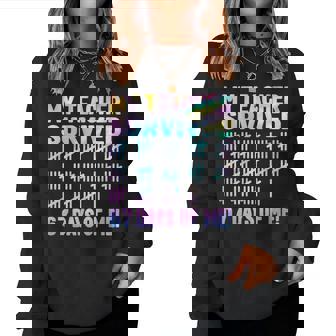 My Teacher Survived 67 Days Of Me Tie Dye Teachers Students Women Sweatshirt - Monsterry